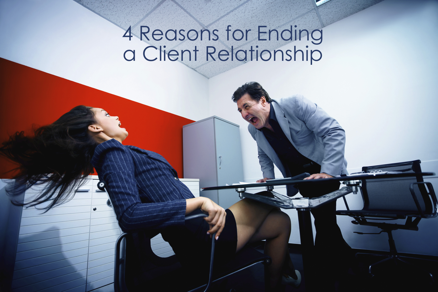 4 Reasons for Ending a Client Relationship